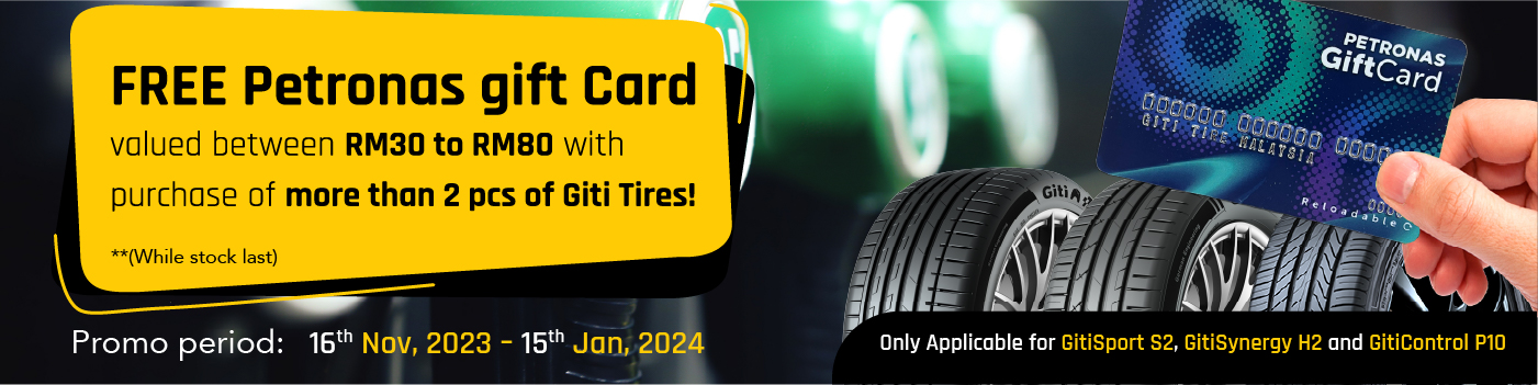 Buy Giti Tires and Redeem Petronas Fuel Card
